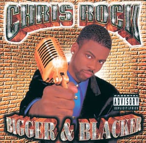 Album: Bigger & Blacker