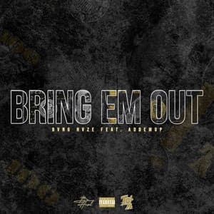 Single: Bring Em Out