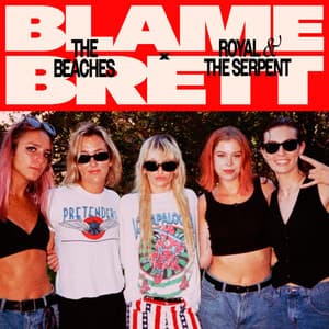 Single: Blame Brett (feat. Royal & The Serpent)