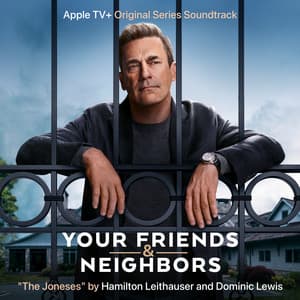 Single: The Joneses (Main Title Theme from "Your Friends & Neighbors")