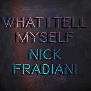 Single: What I Tell Myself