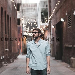 Single: Luckiest Man