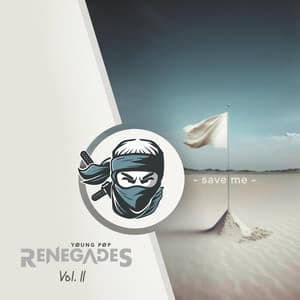 Single: save me (from Young Pop Renegades Vol. 2)
