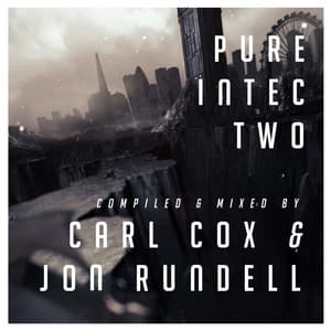 Album: Pure Intec 2 Mixed by Carl Cox & Jon Rundell