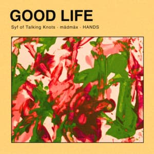 Single: Good Life