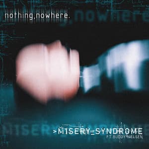 Single: M1SERY_SYNDROME (feat. Buddy Nielsen)