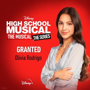Single: Granted [From "High School Musical: The Musical: The Series (Season 2)"]