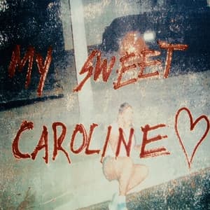 Single: my sweet caroline