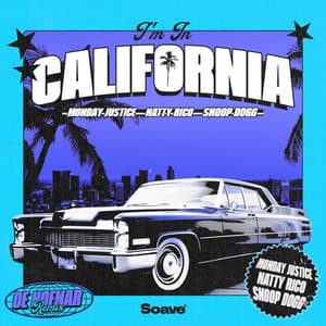 Single: I'm In California (De Hofnar Remix)