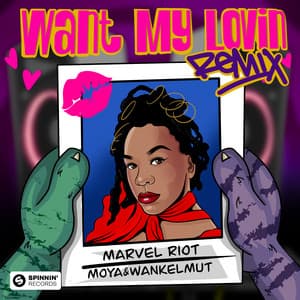 Single: Want My Lovin' (Wankelmut Remix)
