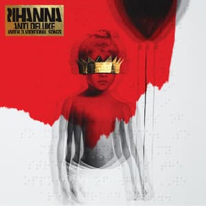 Album: ANTI (Deluxe)