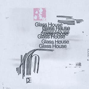 Single: Glass House