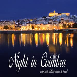 Album: Night in Coimbra (Easy and Chilling Music to Travel)