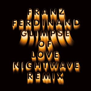 Single: Glimpse Of Love (Nightwave 6am Remix)