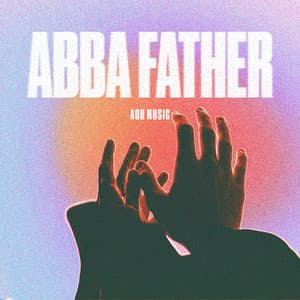 Single: Abba Father
