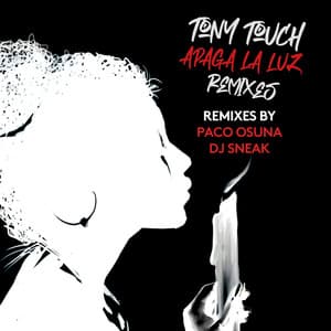 Single: Apaga La Luz (Paco Osuna & DJ Sneak Remixes)