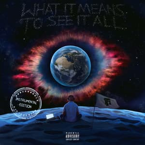 Album: What It Means to See It All (Instrumental Edition)