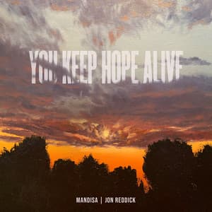 Single: You Keep Hope Alive