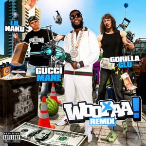 Single: WOOPAAA REMIX (ft. Gucci Mane)