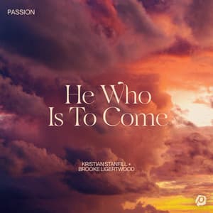 Single: He Who Is To Come
