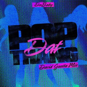Single: POP DAT THANG (David Guetta Mix)