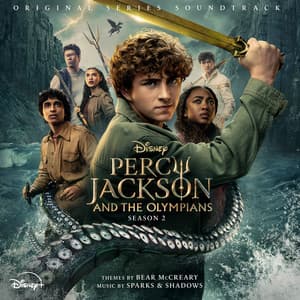 Album: Percy Jackson and the Olympians: Season 2 (Original Series Soundtrack)