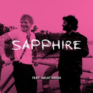 Single: Sapphire (feat. Arijit Singh)