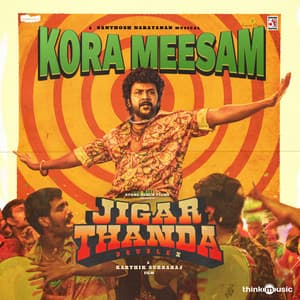 Single: Kora Meesam (From "Jigarthanda DoubleX")