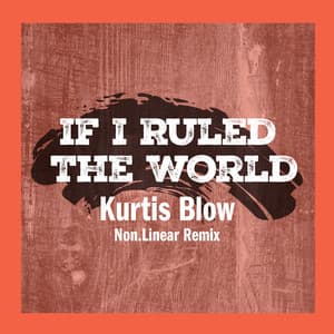 Single: If I Ruled The World (Non.Linear Remix)