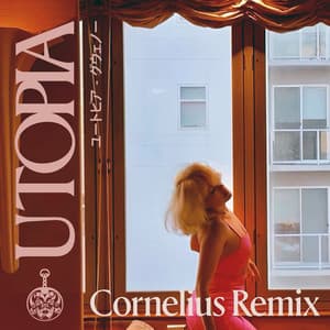 Single: Utopia (Cornelius Remix)