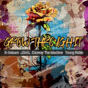 Single: Grow Through It (feat. J.Dot.L & Young Noble)