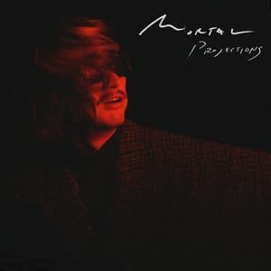 Single: Mortal Projections