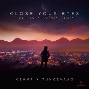 Single: Close Your Eyes (Rolipso & Foínix Remix)