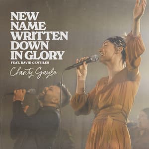 Single: New Name Written Down in Glory
