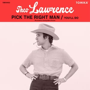 Single: Pick The Right Man / You'll Do