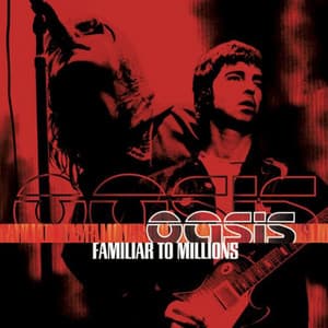 Album: Familiar To Millions (Live)