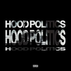 Single: Hood Politics