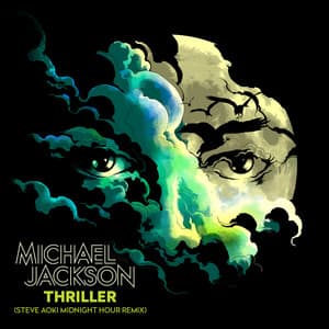 Single: Thriller (Steve Aoki Midnight Hour Remix)