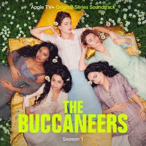 Album: The Buccaneers: Season 1 (Apple TV+ Original Series Soundtrack)