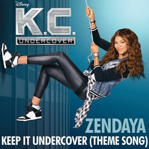 Single: Keep It Undercover (Theme Song From "K.C. Undercover")
