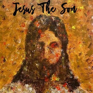 Single: Jesus The Son