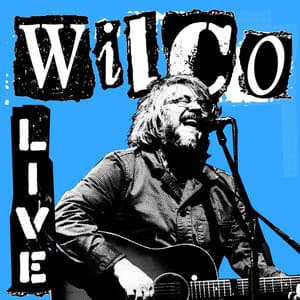 Album: Wilco Live (Blue)