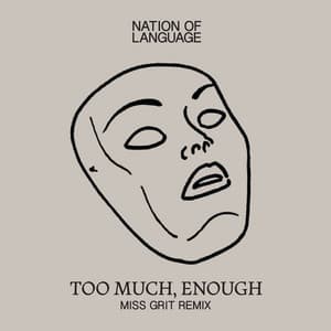 Single: Too Much, Enough (Miss Grit Remix)