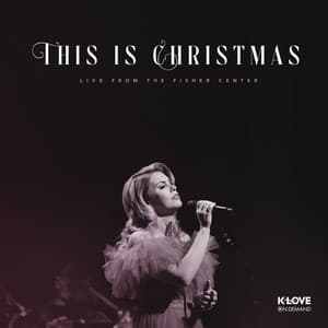 Album: This is Christmas (Live from the Fisher Center)