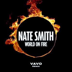 Single: World on Fire (VAVO Remix)
