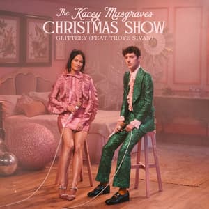 Single: Glittery (feat. Troye Sivan) [From The Kacey Musgraves Christmas Show Soundtrack]