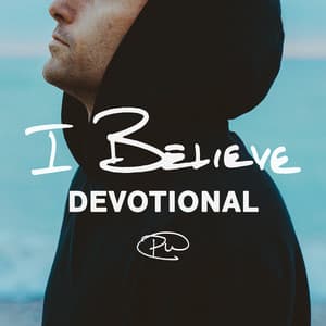 Album: I BELIEVE • DEVOTIONAL