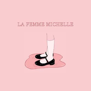 Single: La Femme Michelle