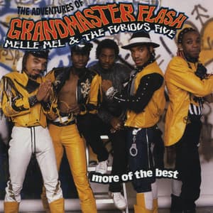 Album: The Adventures Of Grandmaster Flash, Melle Mel & The Furious Five: More Of The Best