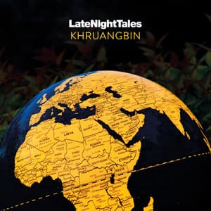 Album: Late Night Tales: Khruangbin